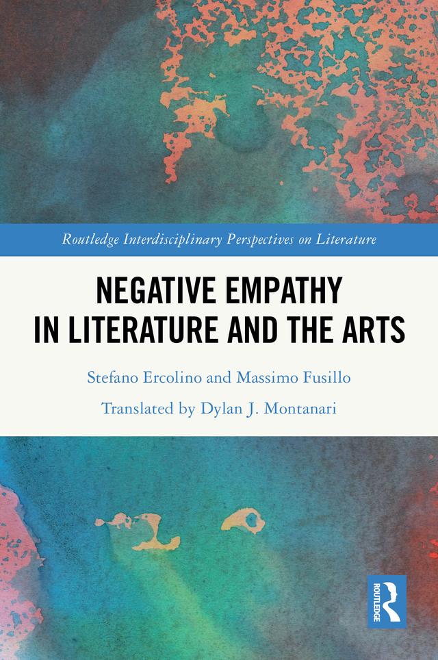 Negative Empathy in Literature and the Arts by Massimo Fusillo, Stefano Ercolino