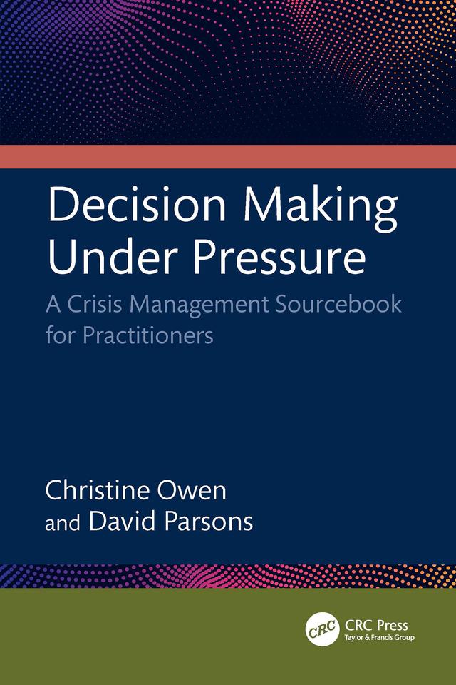 Decision Making Under Pressure by Christine Owen, David Phillip Parsons