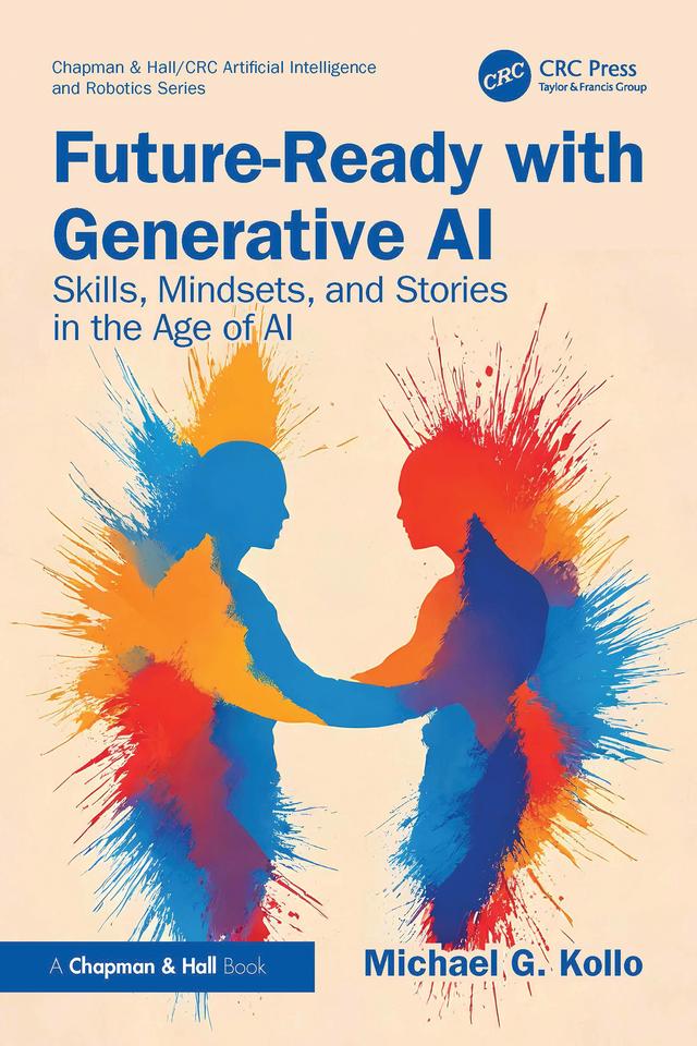 Future-Ready with Generative AI by Michael G. Kollo