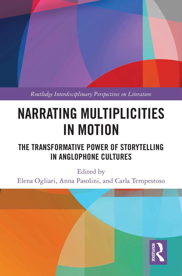 Narrating Multiplicities in Motion by Anna Pasolini, Carla Tempestoso, Elena Ogliari
