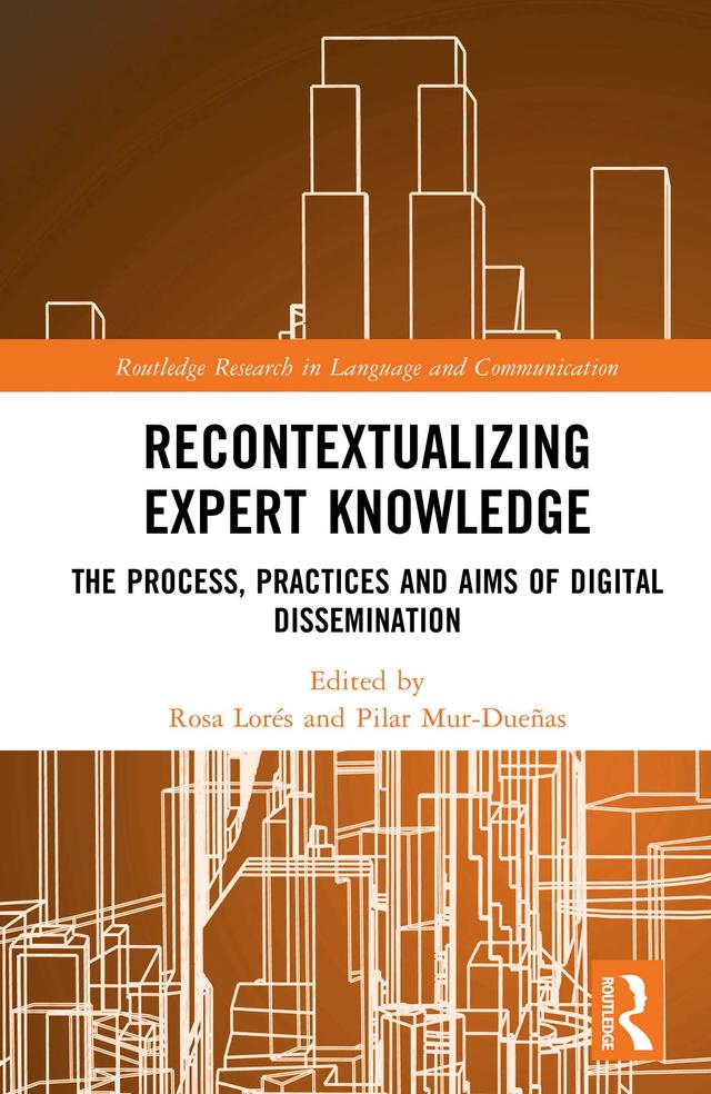 Recontextualizing Expert Knowledge by Pilar Mur-Dueñas, Rosa Lorés