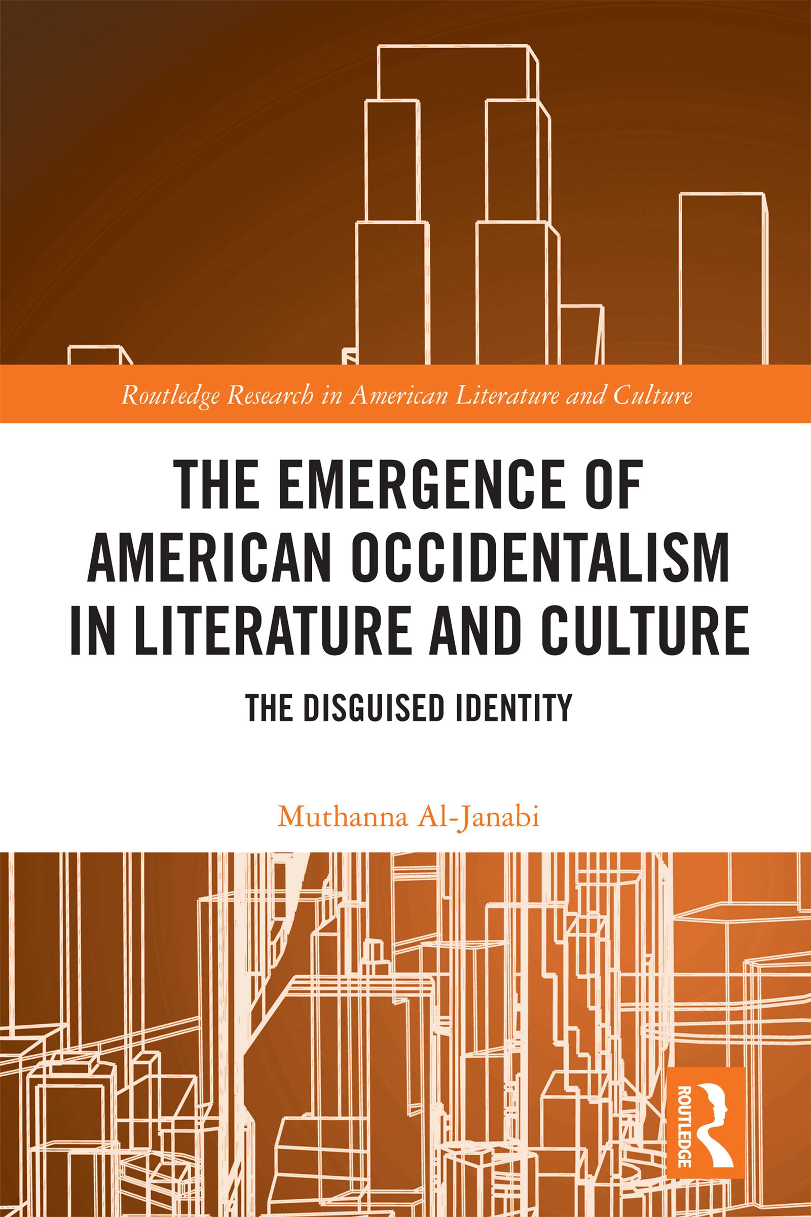 The Emergence of American Occidentalism in Literature and Culture