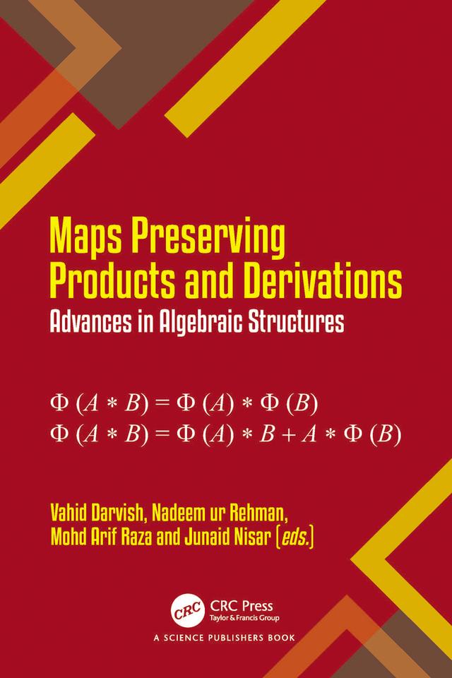 Maps Preserving Products and Derivations by Junaid Nisar, Mohd Arif Raza, Nadeem ur Rehman, Vahid Darvish