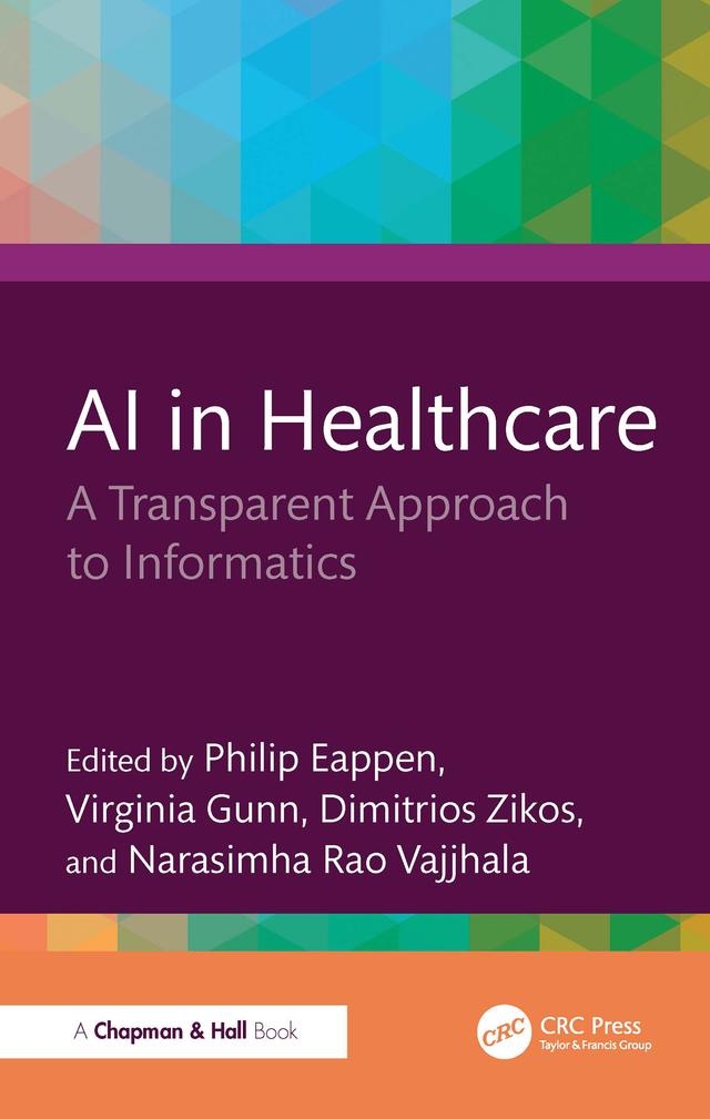 AI in Healthcare by Dimitrios Zikos, Narasimha Rao Vajjhala, Philip Eappen, Virginia Gunn