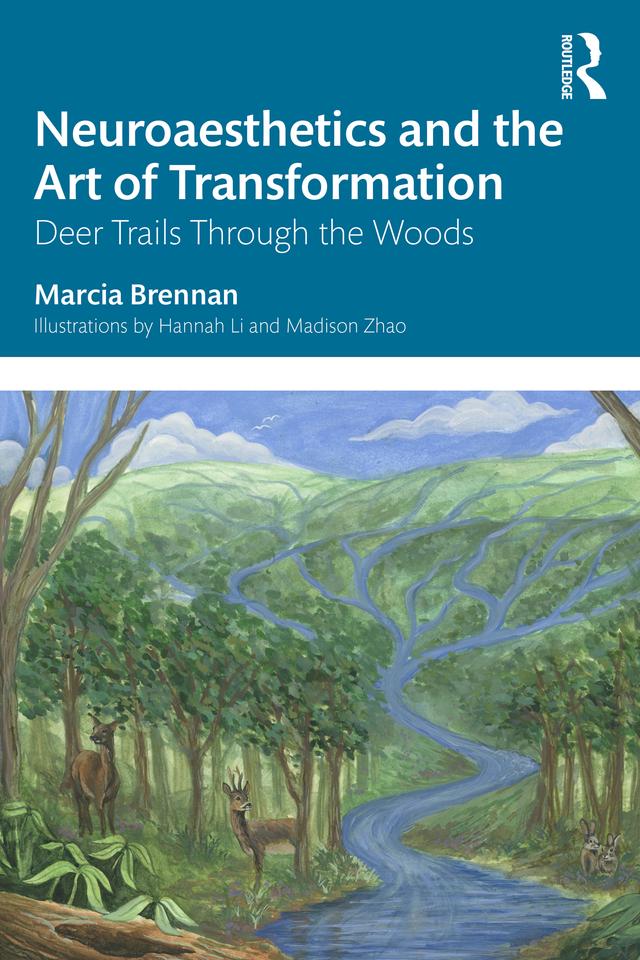Neuroaesthetics and the Art of Transformation by Marcia Brennan