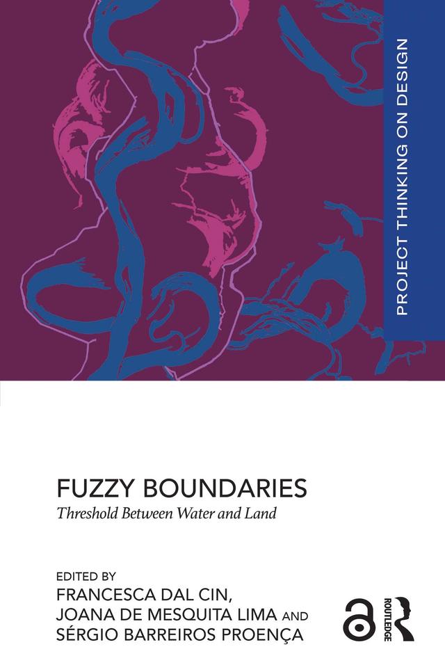 Fuzzy Boundaries by Francesca Dal Cin, Joana de Mesquita Lima, Sérgio Barreiros Proença