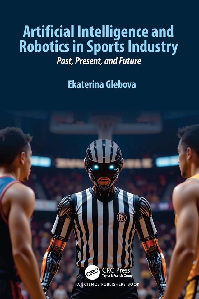 Artificial Intelligence and Robotics in Sports Industry by Ekaterina Glebova