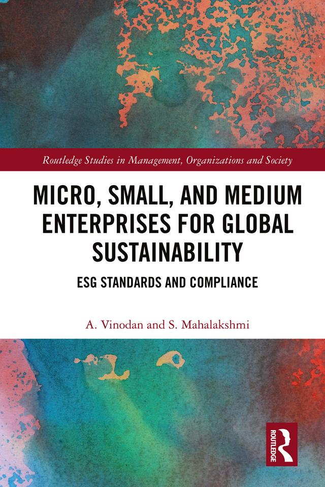 Micro, Small, and Medium Enterprises for Global Sustainability by A. Vinodan, S. Mahalakshmi