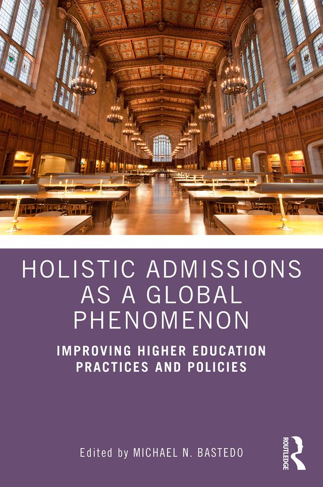 Holistic Admissions as a Global Phenomenon by Michael N. Bastedo