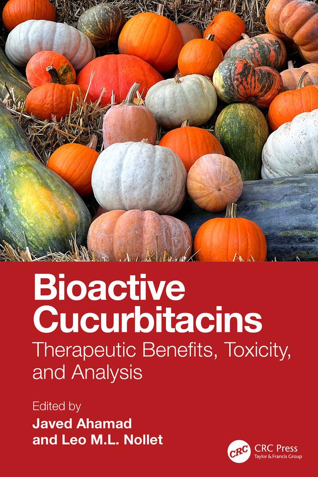 Bioactive Cucurbitacins by Javed Ahamad, Leo M.L. Nollet