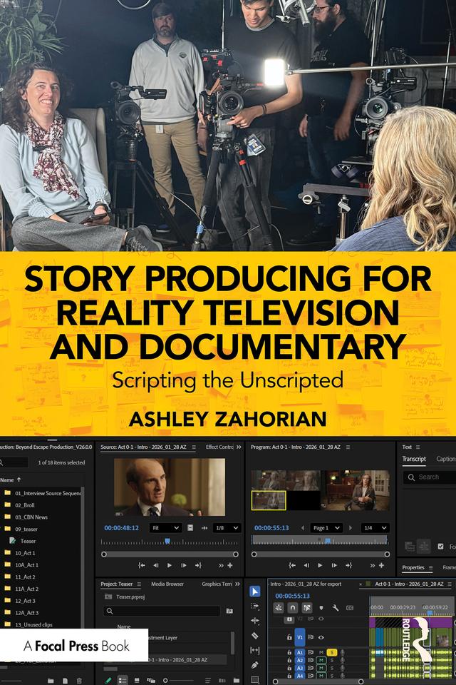 Story Producing for Reality Television and Documentary by Ashley Zahorian