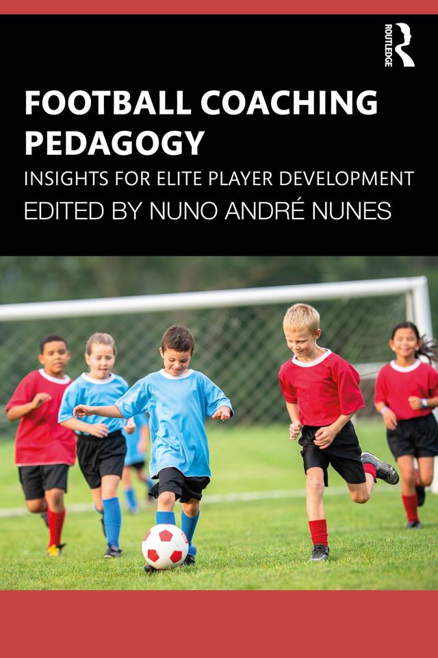 Football Coaching Pedagogy by Nuno André Nunes