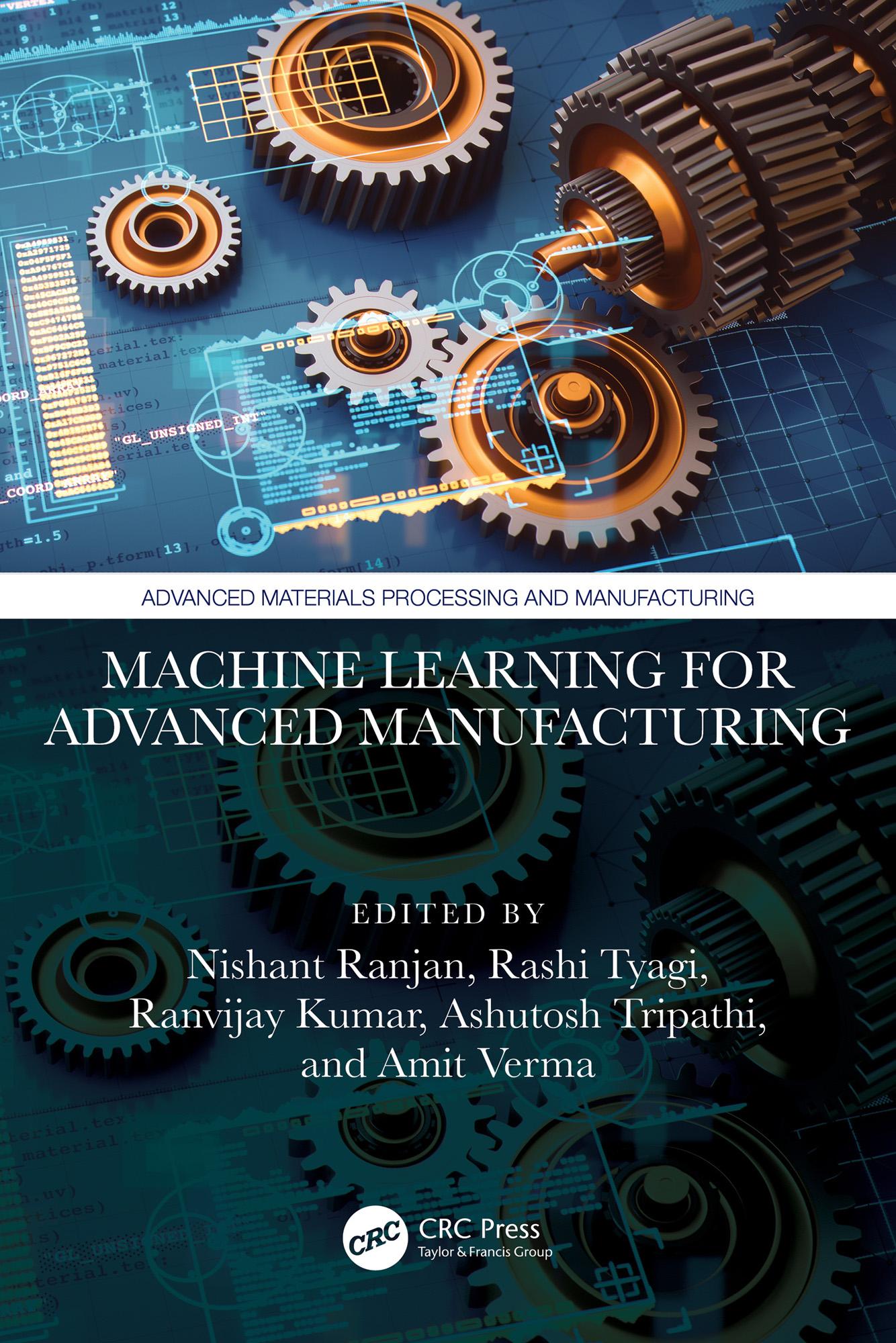 Machine Learning for Advanced Manufacturing