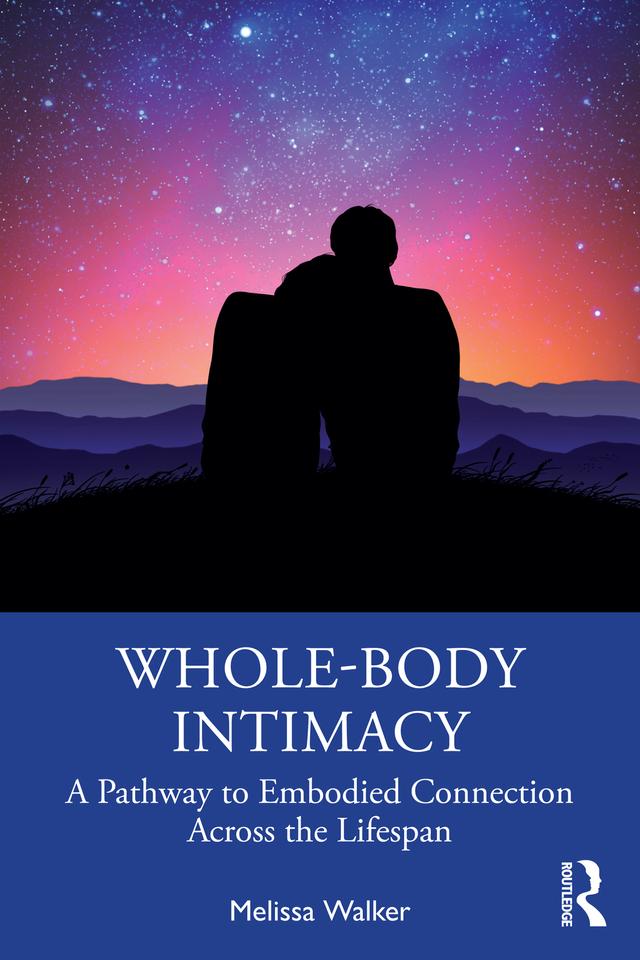 Whole-Body Intimacy by Melissa Walker