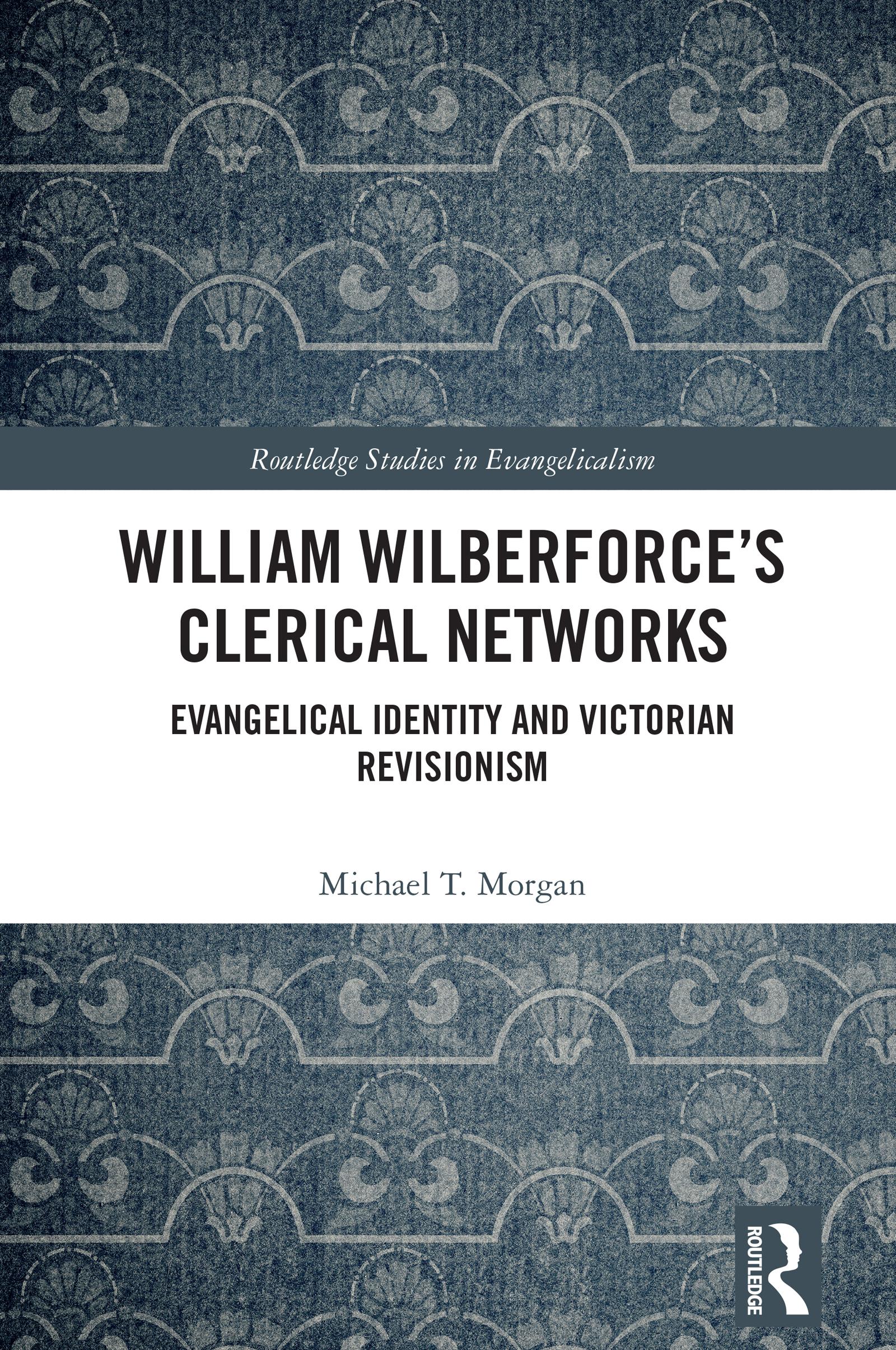 William Wilberforce’s Clerical Networks
