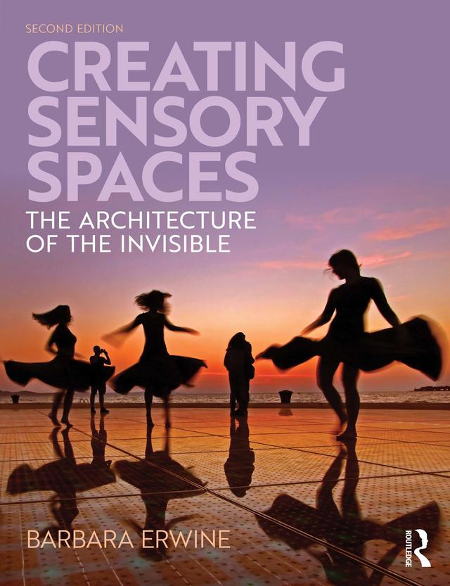 Creating Sensory Spaces by Barbara Erwine