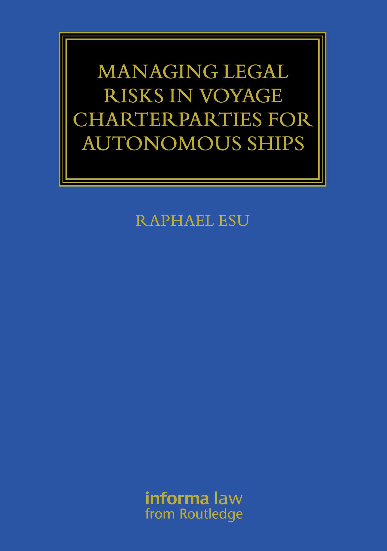 Managing Legal Risks in Voyage Charterparties for Autonomous Ships