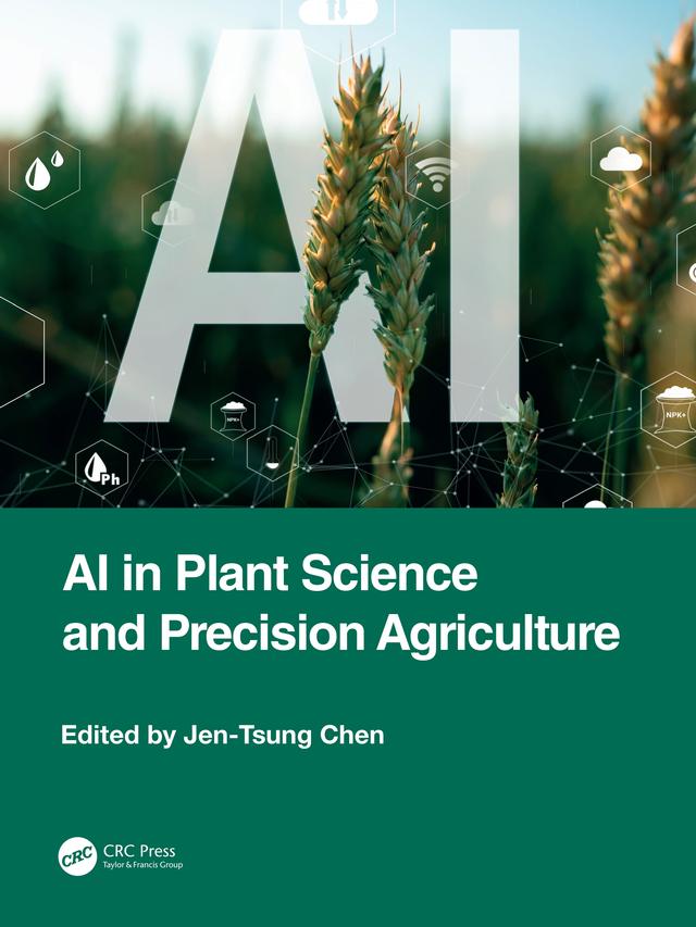 AI in Plant Science and Precision Agriculture by Jen-Tsung Chen