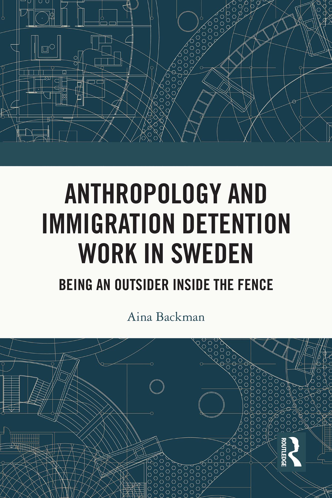 Anthropology and Immigration Detention Work in Sweden
