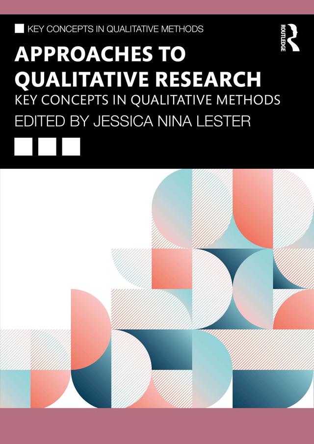 Approaches to Qualitative Research by Jessica Nina Lester