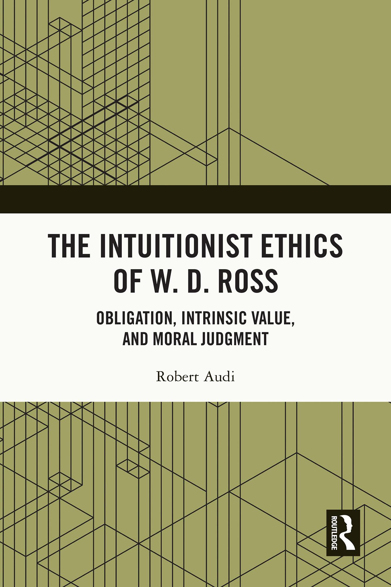 The Intuitionist Ethics of W. D. Ross