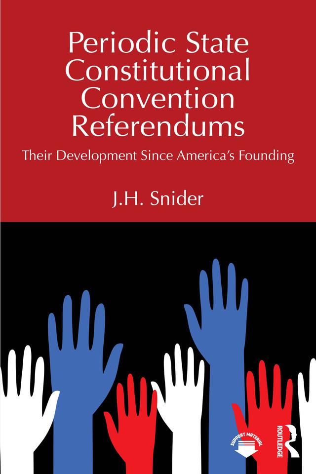 Periodic State Constitutional Convention Referendums by J.H. Snider