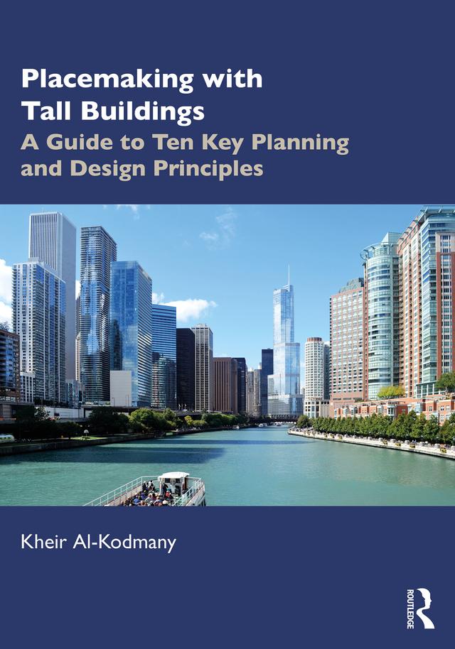 Placemaking with Tall Buildings by Kheir Al-Kodmany