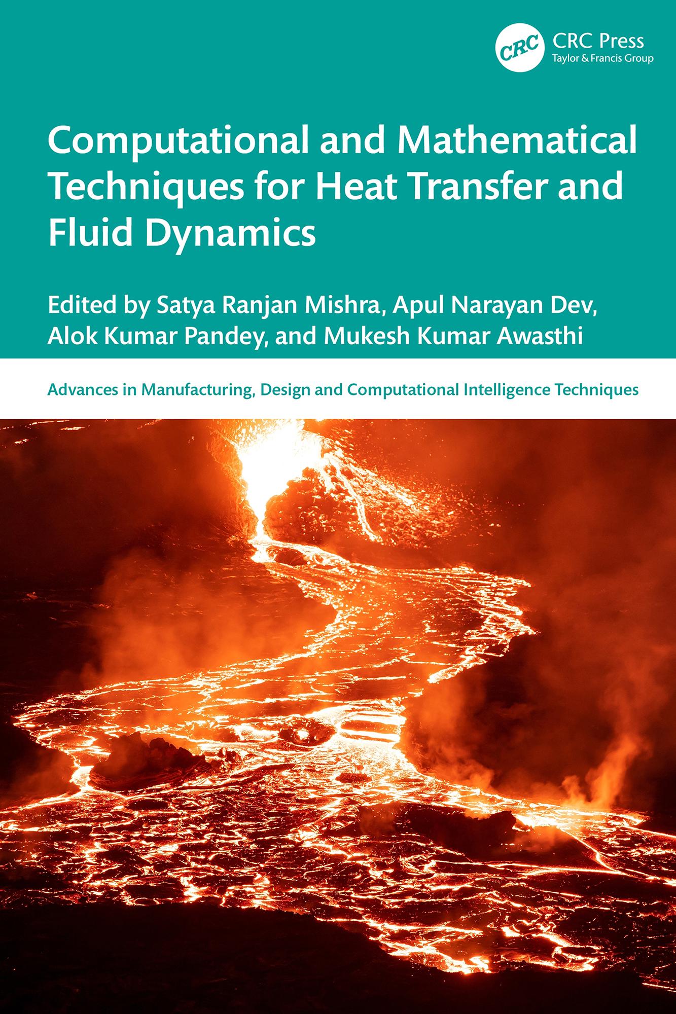 Computational and Mathematical Techniques for Heat Transfer and Fluid Dynamics