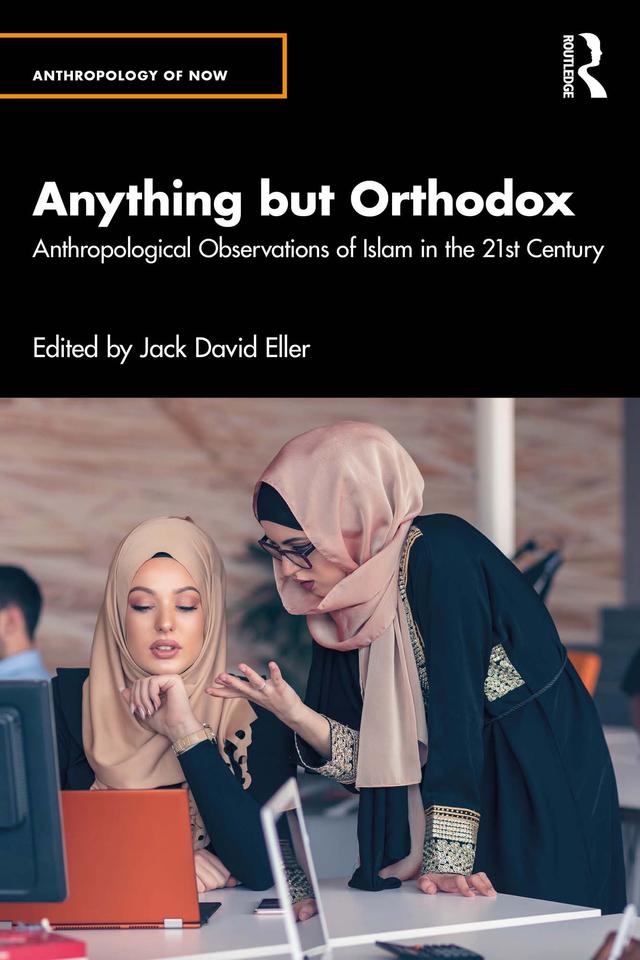 Anything but Orthodox by Jack David Eller