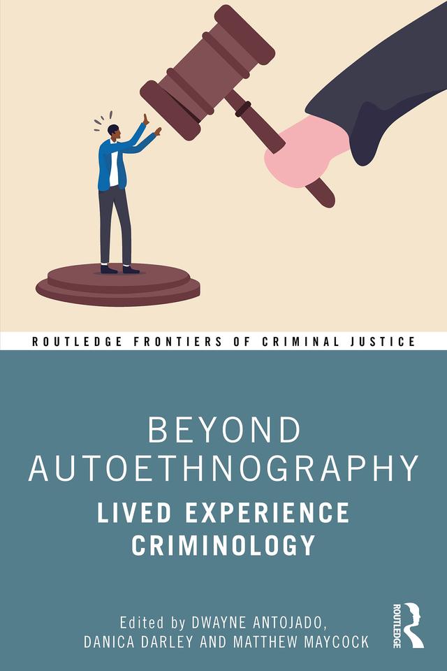 Beyond Autoethnography by Danica Darley, Dwayne Antojado, Matthew Maycock