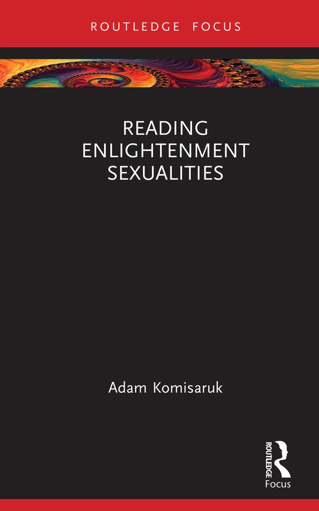 Reading Enlightenment Sexualities by Adam Komisaruk