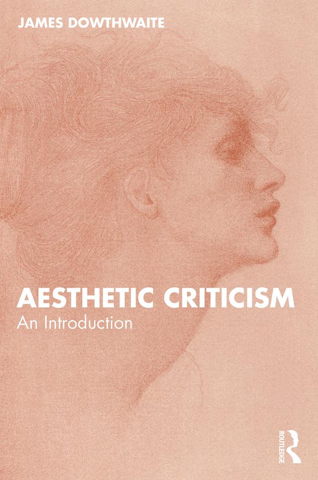 Aesthetic Criticism by James Dowthwaite