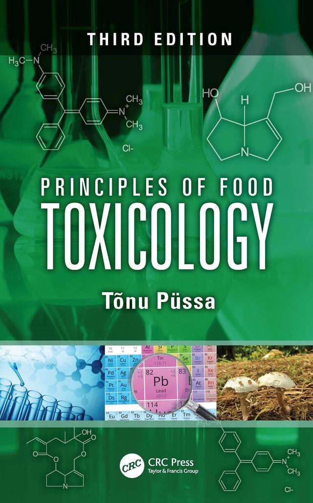 Principles of Food Toxicology by Tõnu Püssa