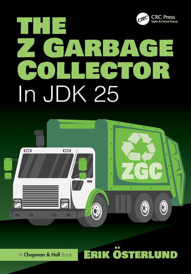 The Z Garbage Collector by Erik Österlund