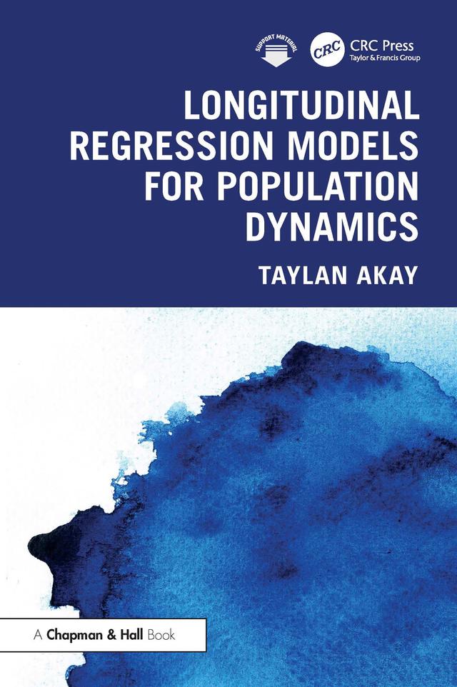 Longitudinal Regression Models for Population Dynamics by Taylan Akay