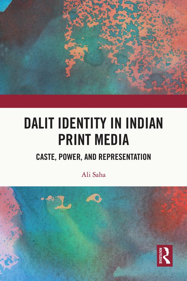 Dalit Identity in Indian Print Media by Ali Saha