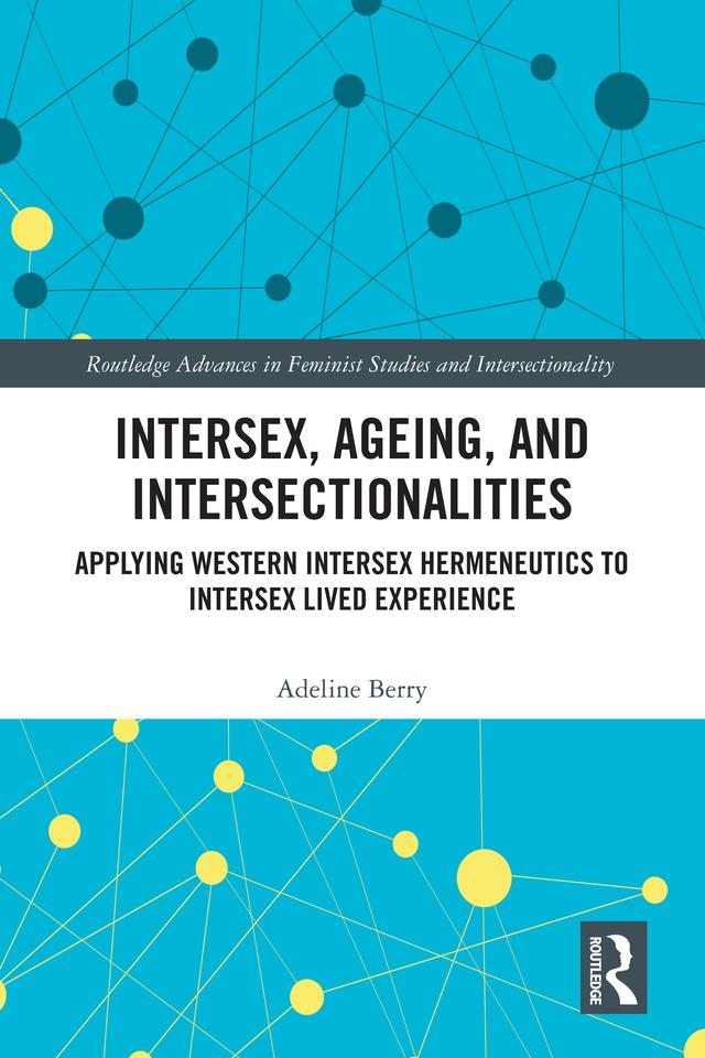 Intersex, Ageing, and Intersectionalities by Adeline Berry