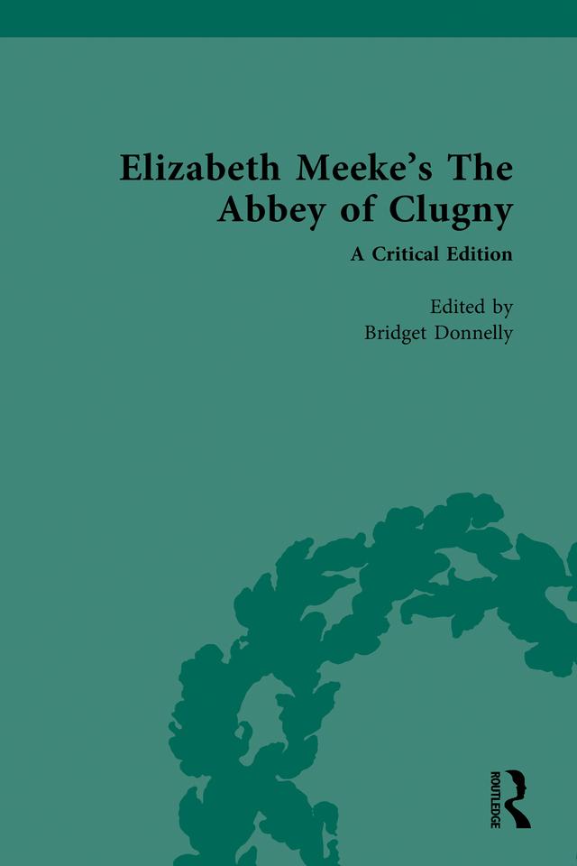 Elizabeth Meeke’s The Abbey of Clugny by Bridget Donnelly