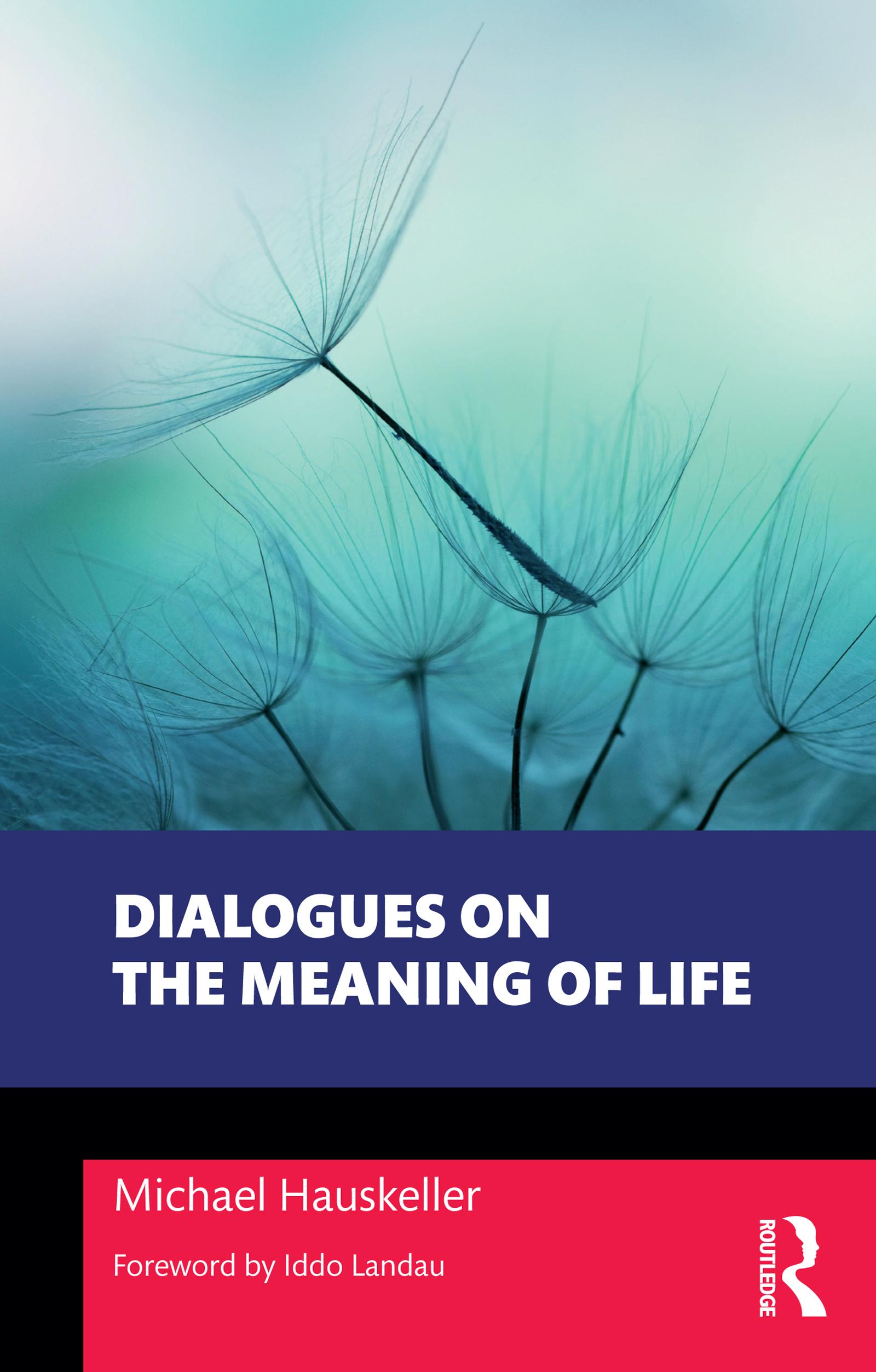 Dialogues on the Meaning of Life