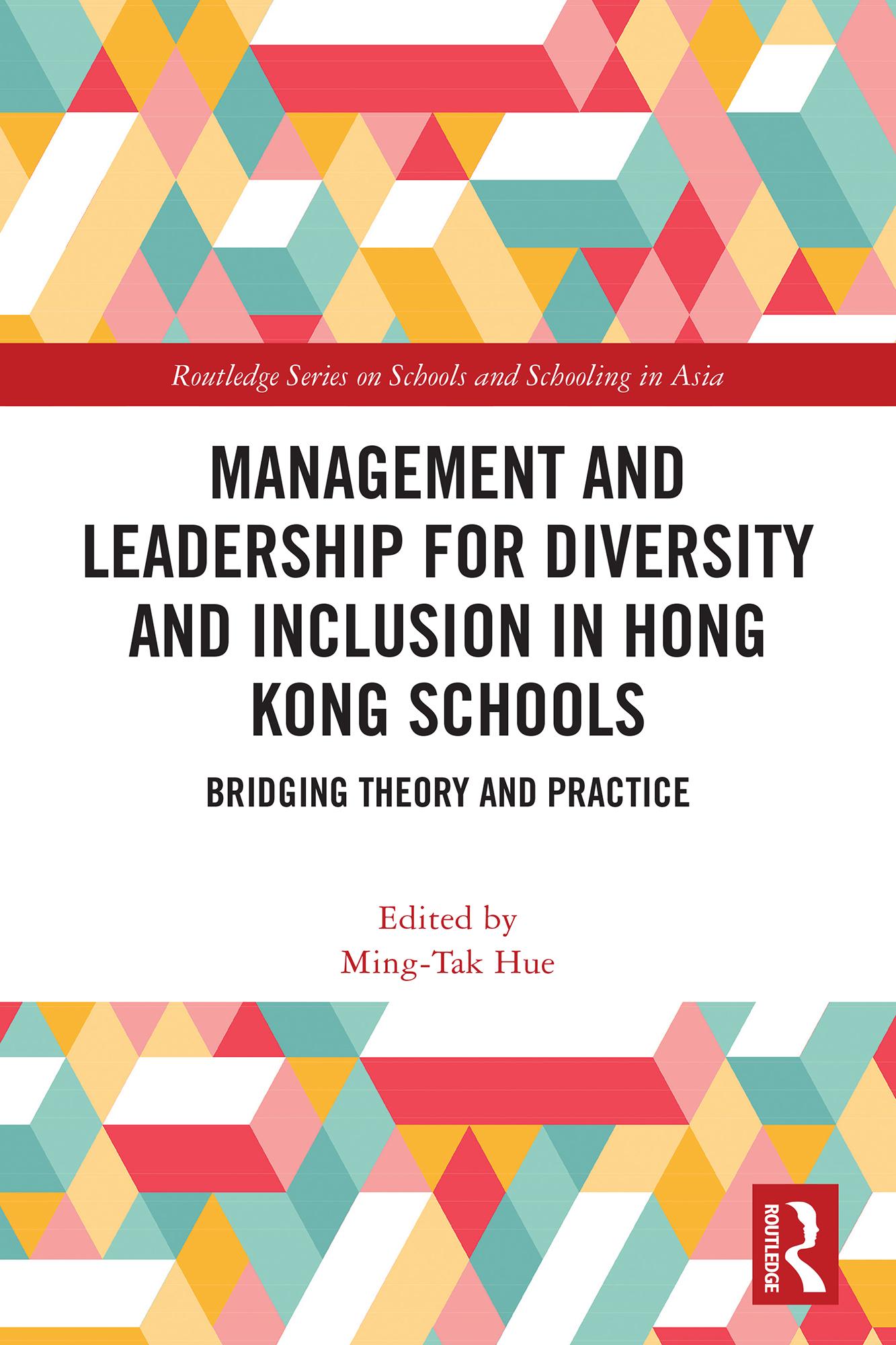 Management and Leadership for Diversity and Inclusion in Hong Kong Schools