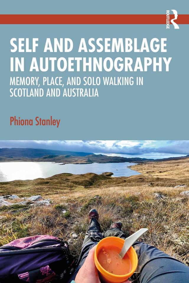 Self and Assemblage in Autoethnography by Phiona Stanley