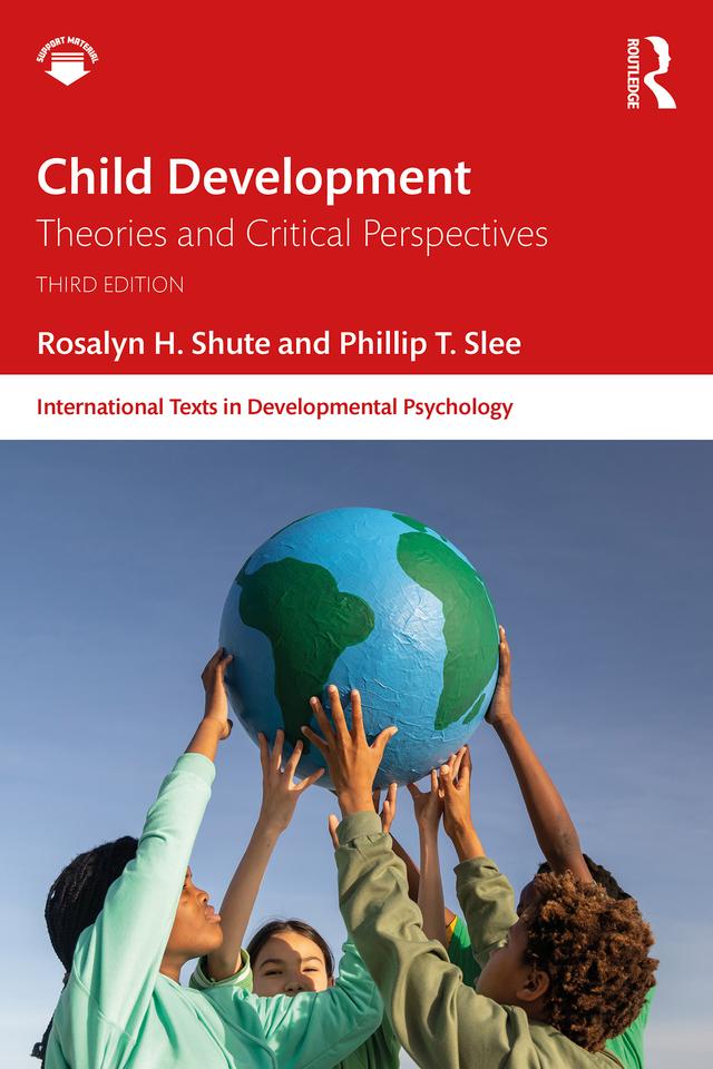 Child Development by Phillip T. Slee, Rosalyn H. Shute