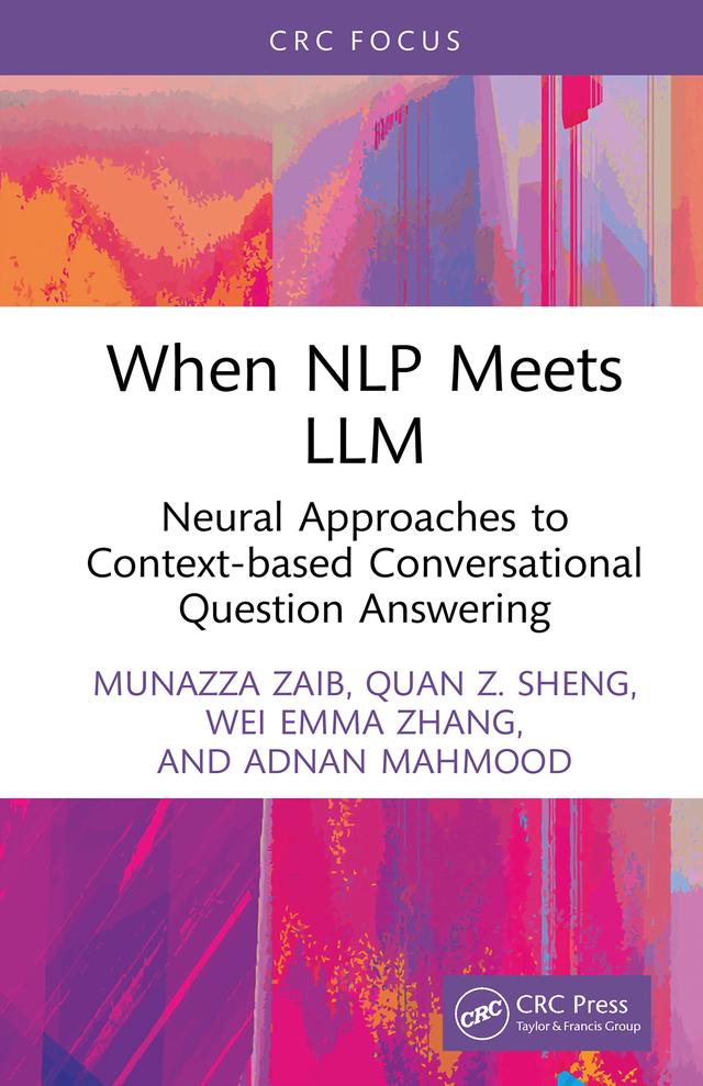 When NLP meets LLM by Adnan Mahmood, Munazza Zaib, Quan Z. Sheng, Wei Emma Zhang