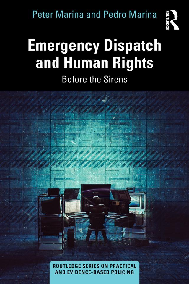 Emergency Dispatch and Human Rights by Pedro Marina, Peter Marina