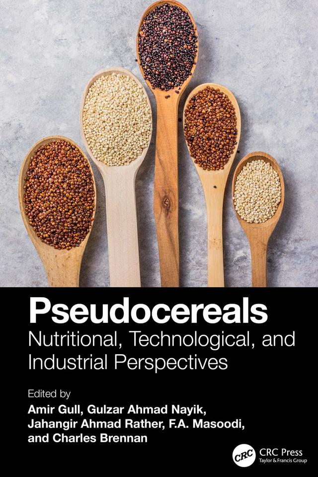 Pseudocereals by Amir Gull, Charles Brennan, F.A. Masoodi, Gulzar Ahmad Nayik, Jahangir Ahmad Rather