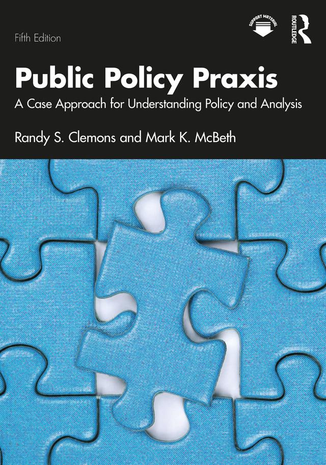 Public Policy Praxis by Mark K. McBeth, Randy S. Clemons