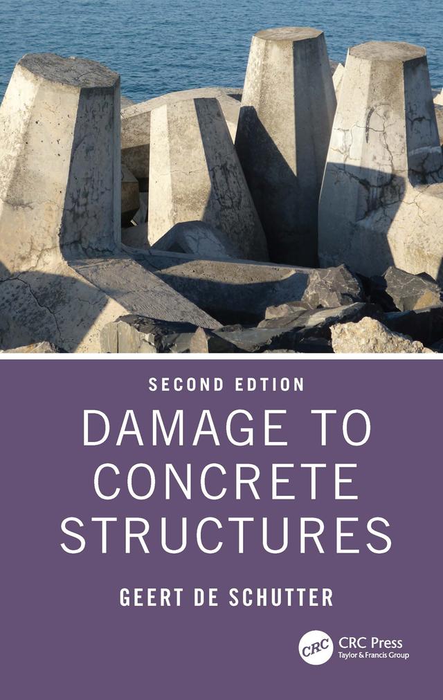 Damage to Concrete Structures by Geert De Schutter