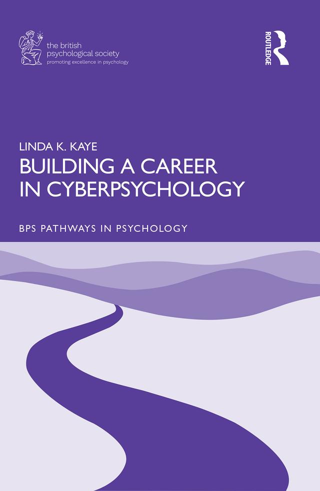 Building a Career in Cyberpsychology by Linda K. Kaye