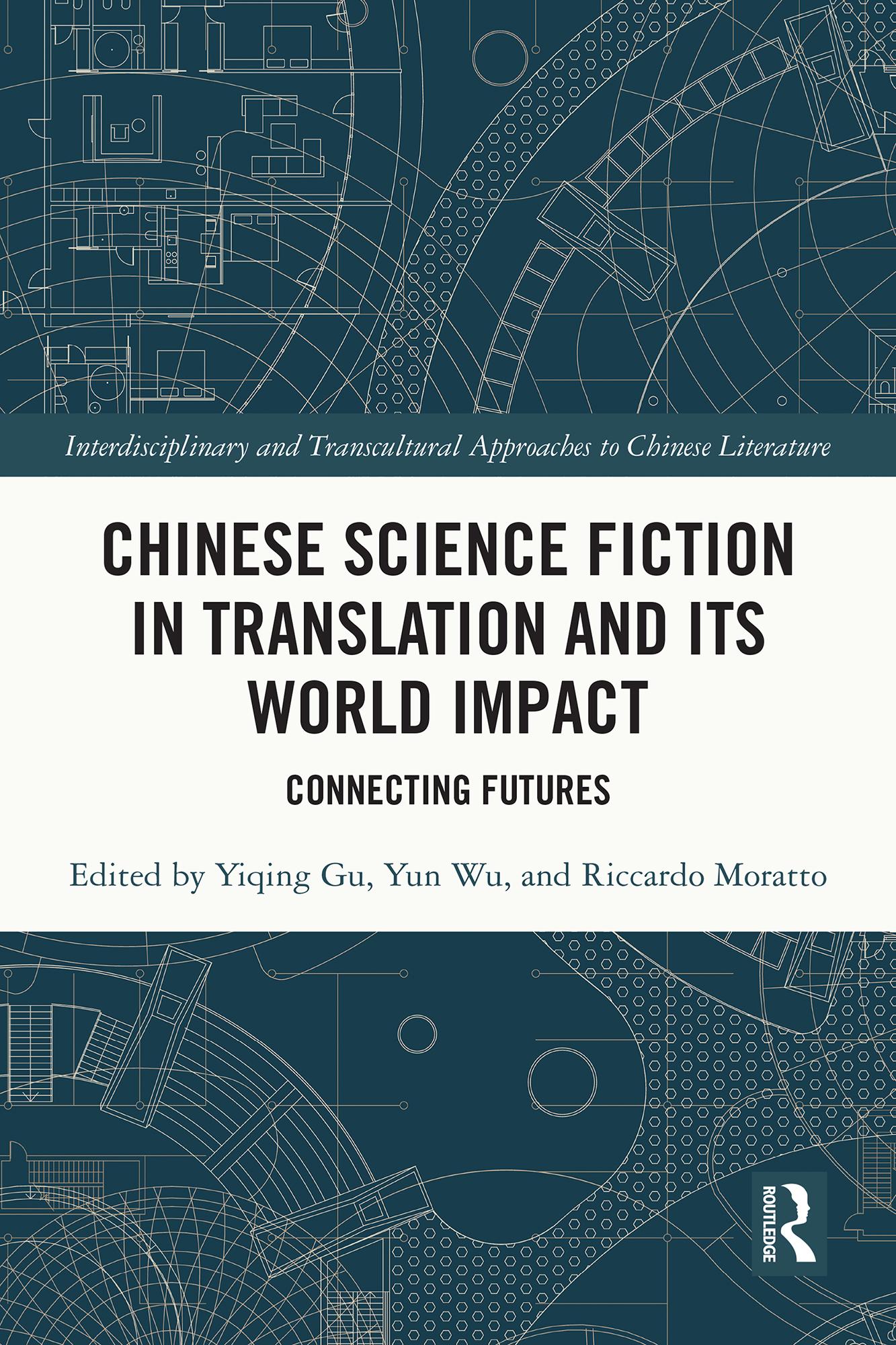 Chinese Science Fiction in Translation and Its World Impact