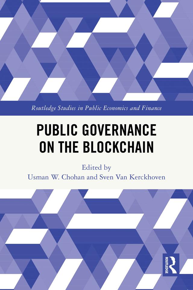 Public Governance on the Blockchain by Sven Van Kerckhoven, Usman W. Chohan